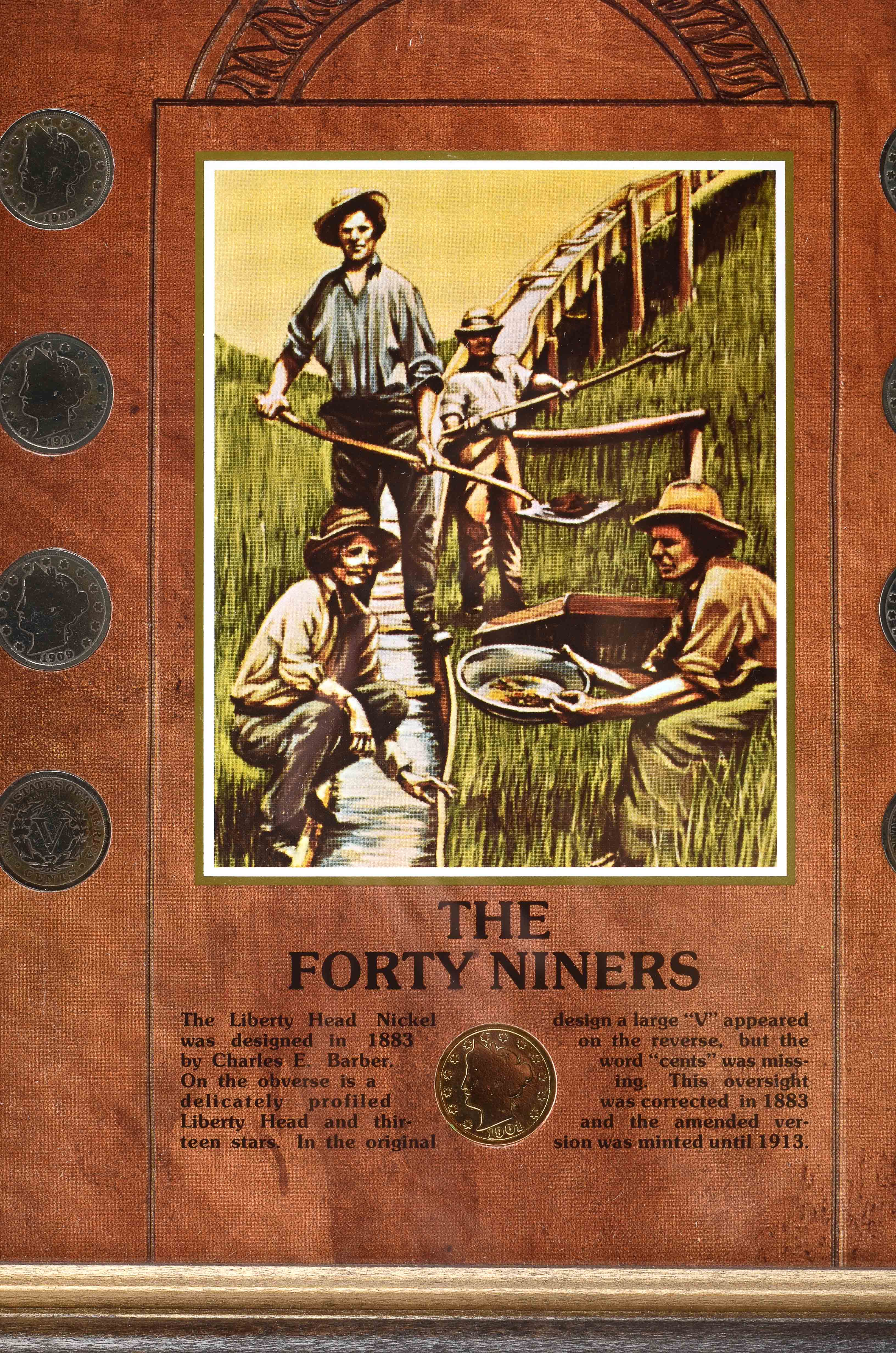 The Forty Niners Liberty Head nickel collection in a nice presentation frame