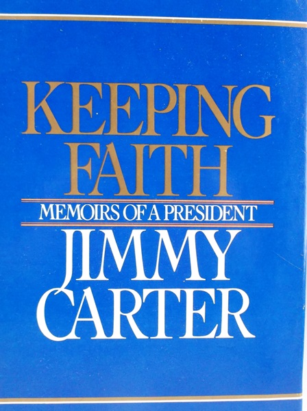 Signed President Jimmy Carter's "Keeping Faith" Book