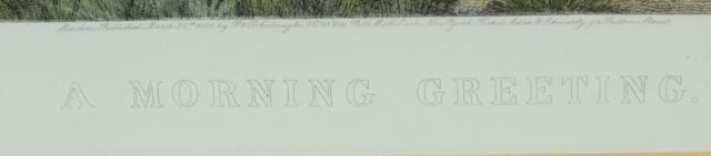 "A Morning Greeting" Hand-Painted Engraving, Circa 1885
