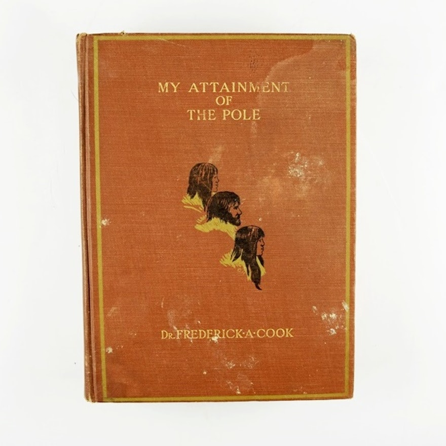 "My Attainment of the Pole" 1911 Publication by Dr. F. Cook