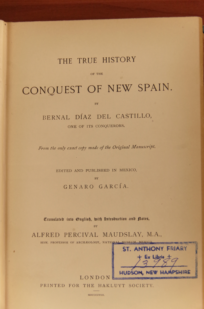 "The True History of the Conquest of New Spain" 1908 Hakluyt Society