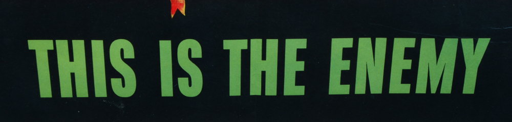 "This is the Enemy" WWII Propaganda Poster Print