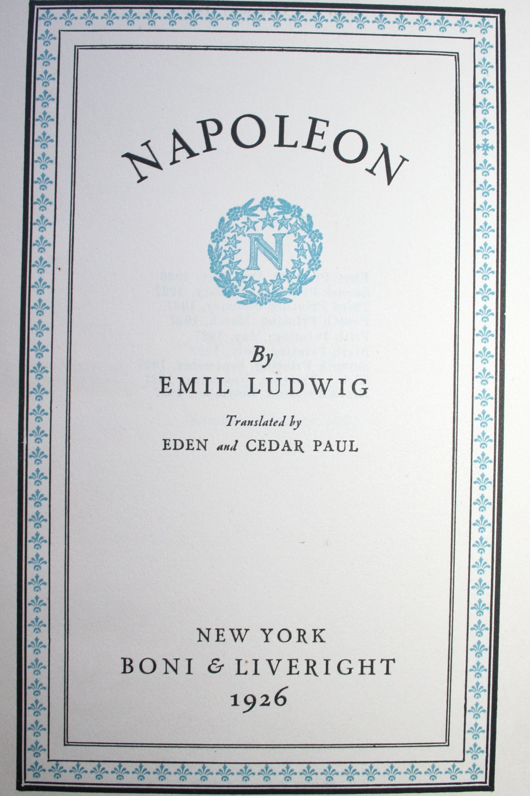 Memoirs of Napoleon Bonaparte  by Bourrienne & Napoleon by Ludwig