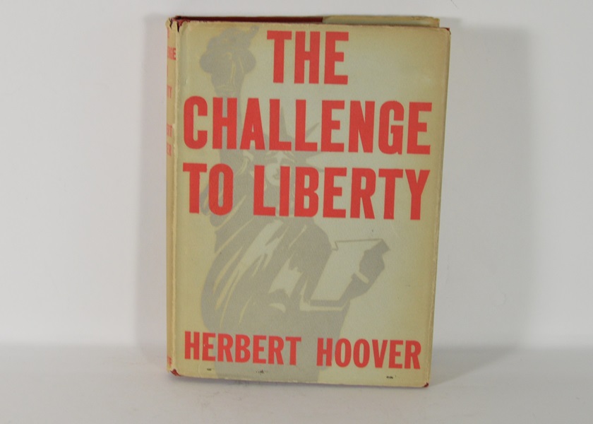 "The Challenge to Liberty" Signed by Author Herbert Hoover
