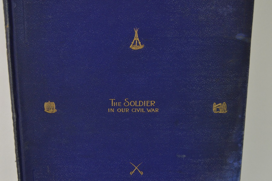 1885 Volume I and II The Soldier in Our Civil War