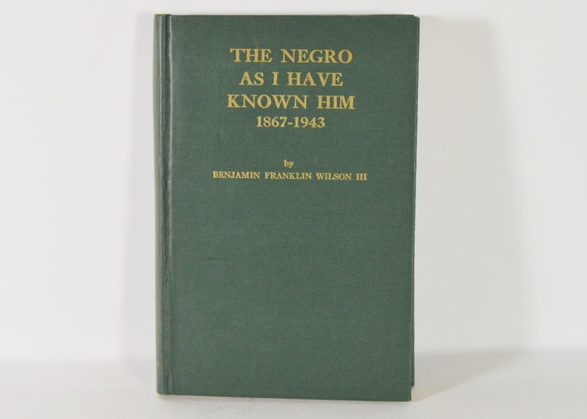 1946 Benjamin Franklin Wilson III- The Negro as I Know Him