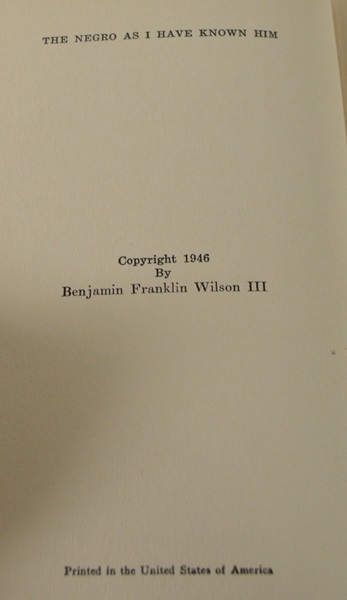 1946 Benjamin Franklin Wilson III- The Negro as I Know Him