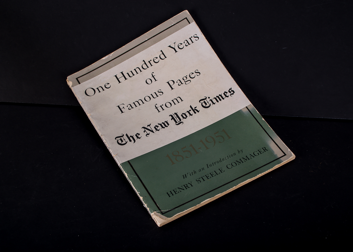 One Hundred Years of Famous Pages from The New York Times 1851-1951