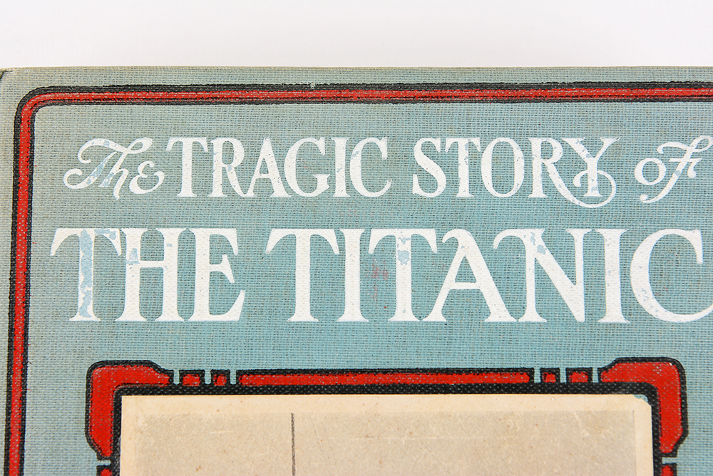1912 'The Tragic Story of the Titanic' Hardcover Book
