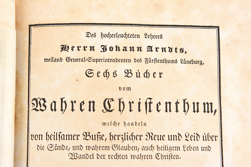 1838 Johann Ardnt's 'Sechs Bücher Vom Wahren Christentum'