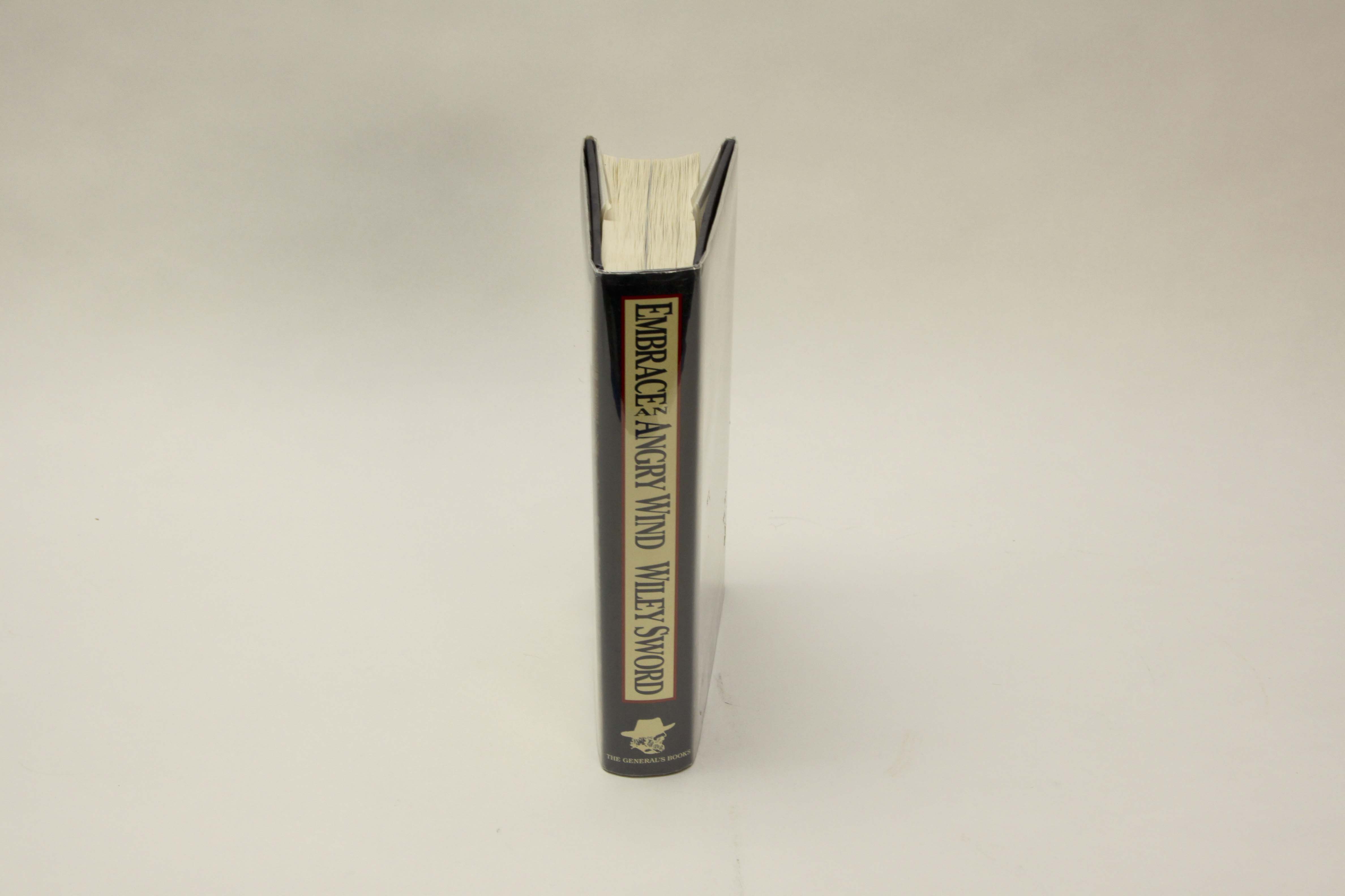 Signed First Edition "Embrace An Angry Wind" By Wiley Sword