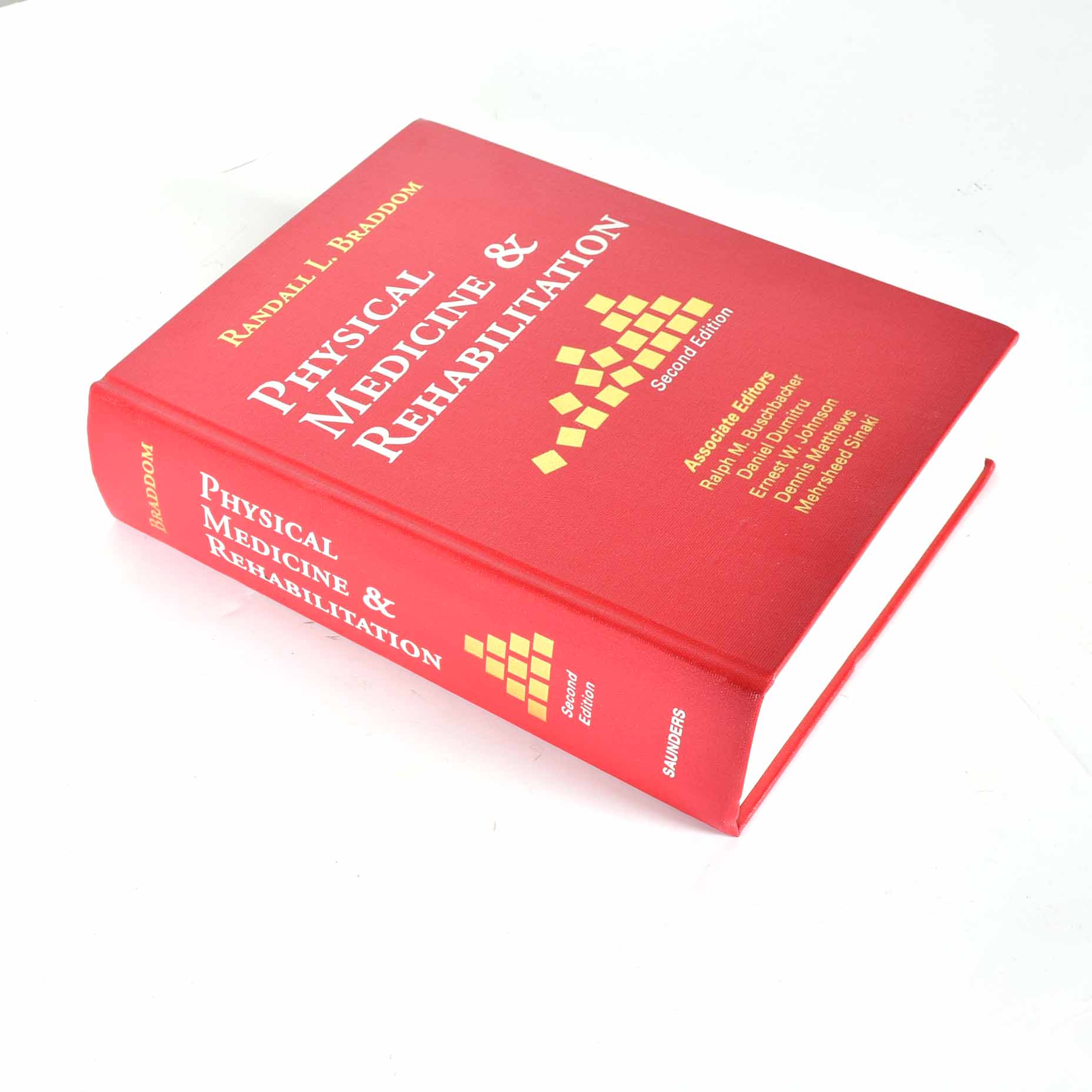 Randall L. Braddom's "Physical Medicine and Rehabilitation" Second Edition