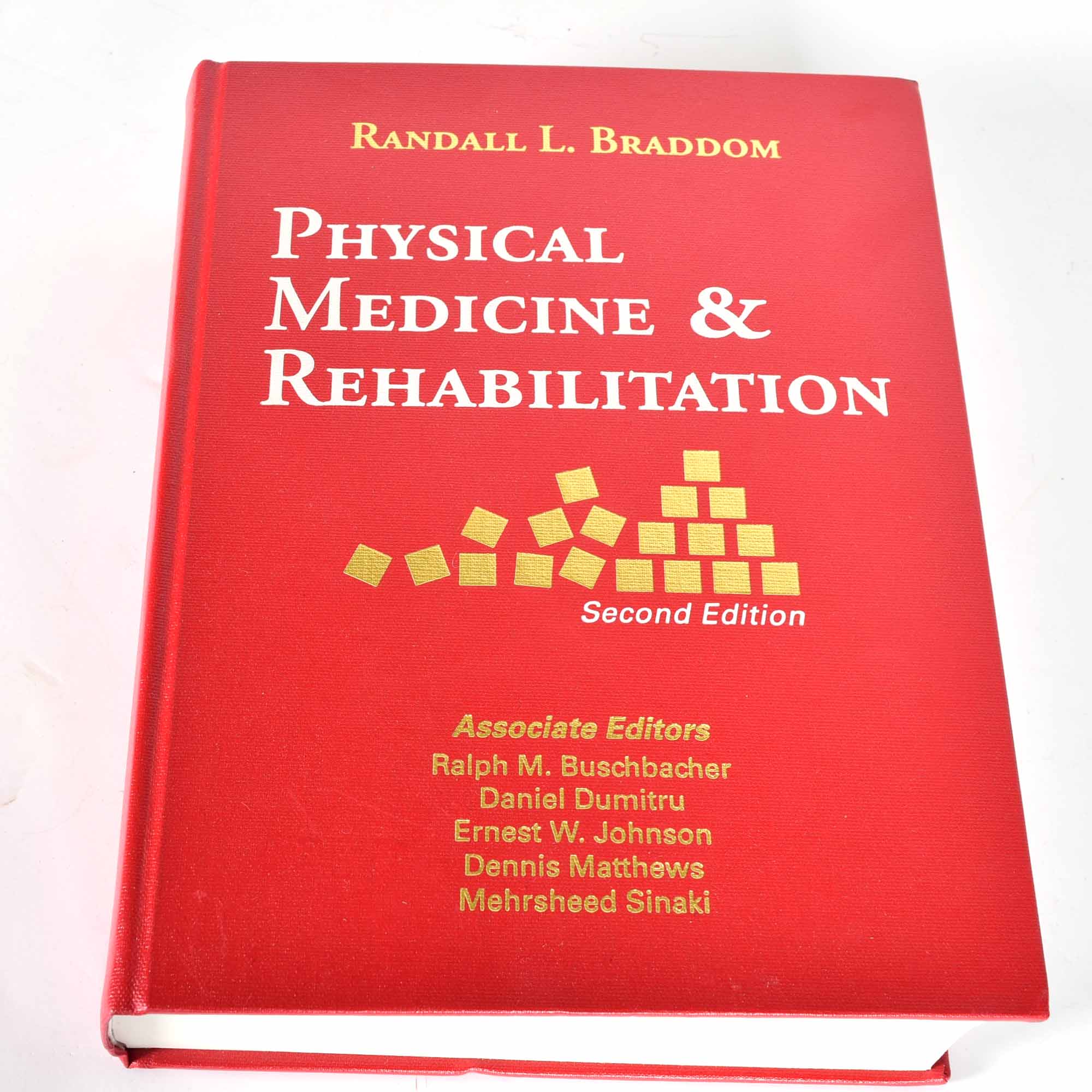 Randall L. Braddom's "Physical Medicine and Rehabilitation" Second Edition