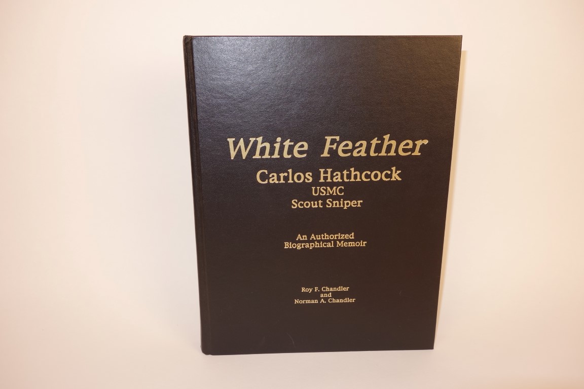 White Feather: Carlos Hathcock, USMC Scout Sniper, Roy Chandler