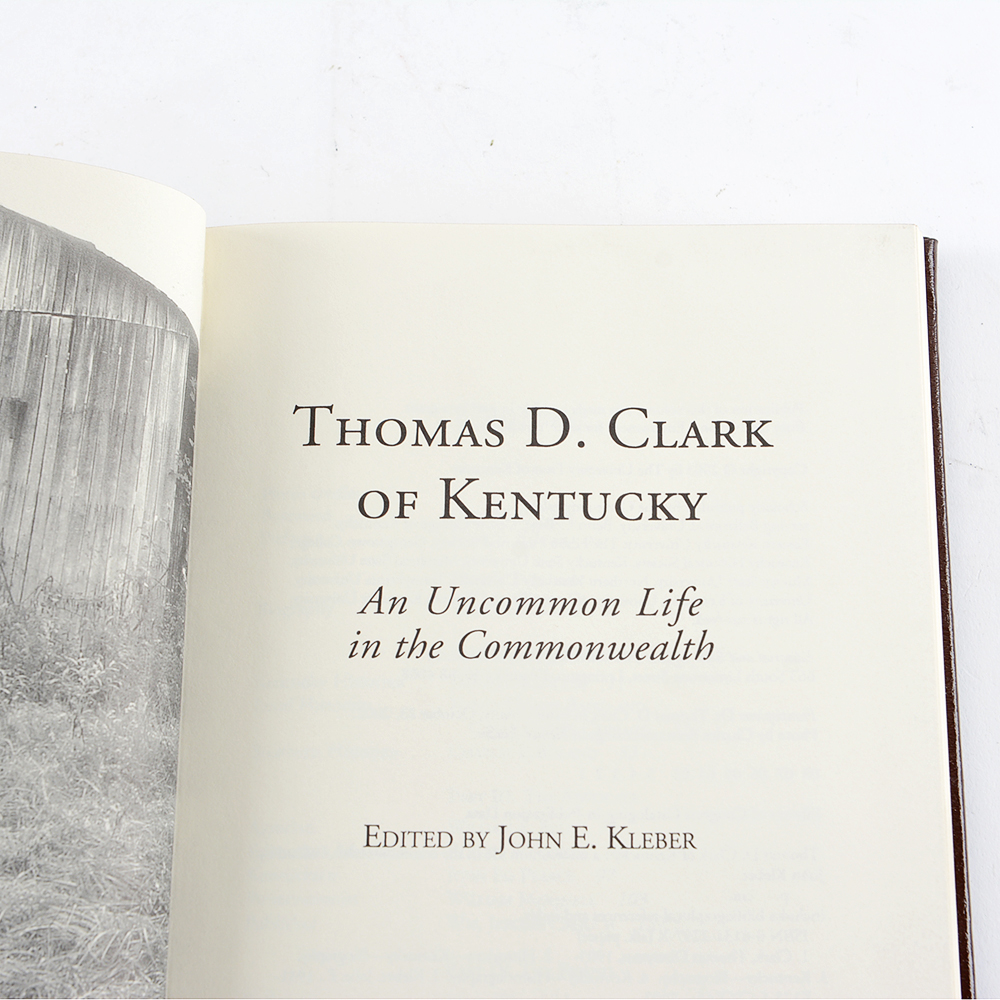 Autographed Copy of 'Thomas D. Clark of Kentucky: An Uncommon Life in the Commonwealth'