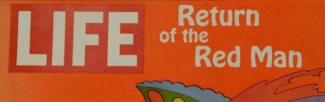 1967 Milton Glaser "Life" Magazine Cover "Return of the Red Man"