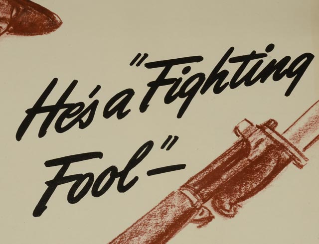 Original Vintage World War II Production Poster "He's a Fighting Fool..."