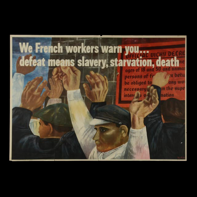 Ben Shahn Original Vintage WWII Propaganda Poster "We French Workers Warn You... Defeat Means Slavery, Starvation, Death"