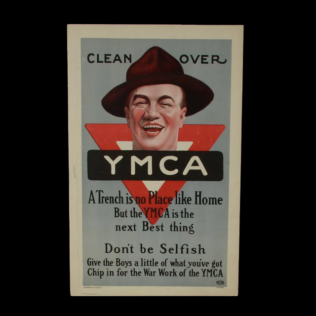 Original World War I Poster "Clean Over: A Trench is No Place Like Home but the YMCA is the Next Best Thing"