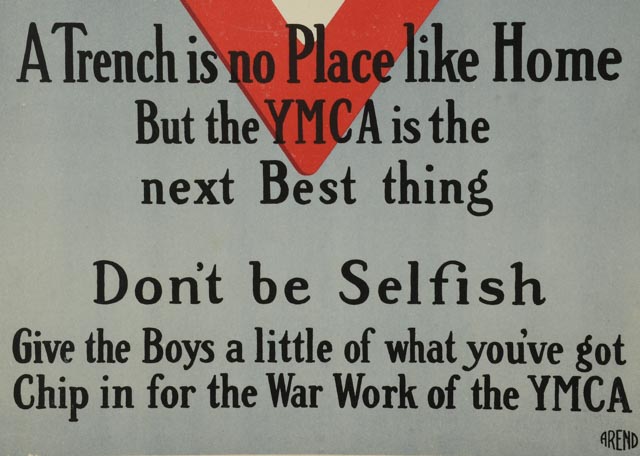 Original World War I Poster "Clean Over: A Trench is No Place Like Home but the YMCA is the Next Best Thing"