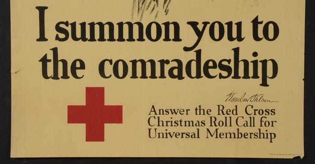 Original WWI Red Cross Propaganda Poster of Woodrow Wilson "I summon you to the comradeship"