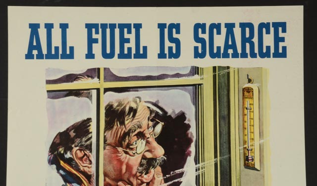 Original 1945 World War II Poster "All Fuel is Scarce - Plan for Winter Now!"