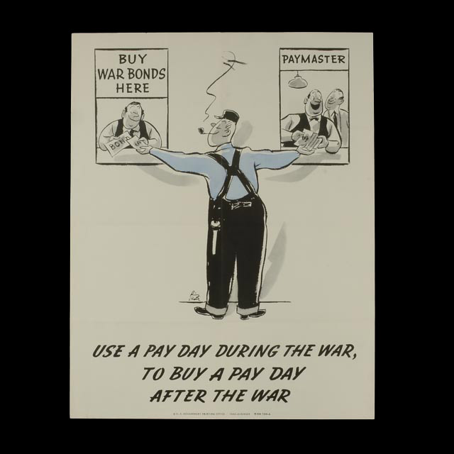 Original WWII Propaganda War Bonds Poster "Use a Pay Day During the War, to Buy a Pay Day after the War"