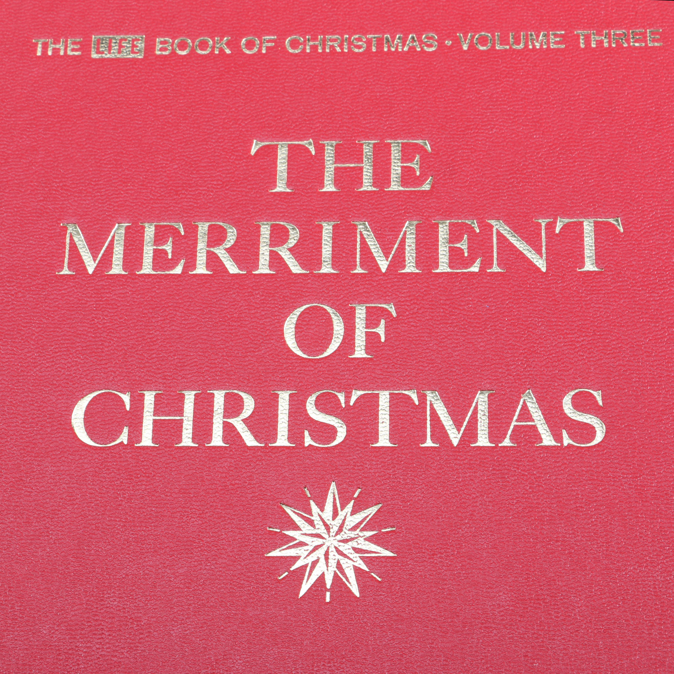 "The Life Book of Christmas" in Three Volumes Time-Life Books