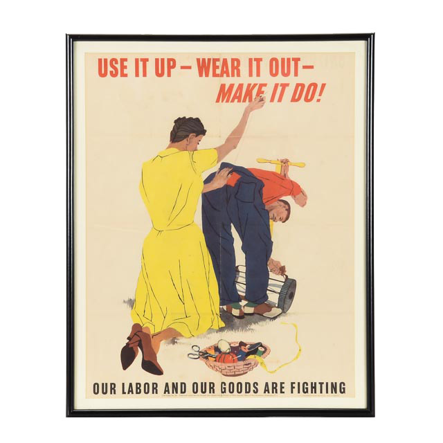 World War II Poster "Use It Up - Wear It Out - Make It Do!" -WVXU