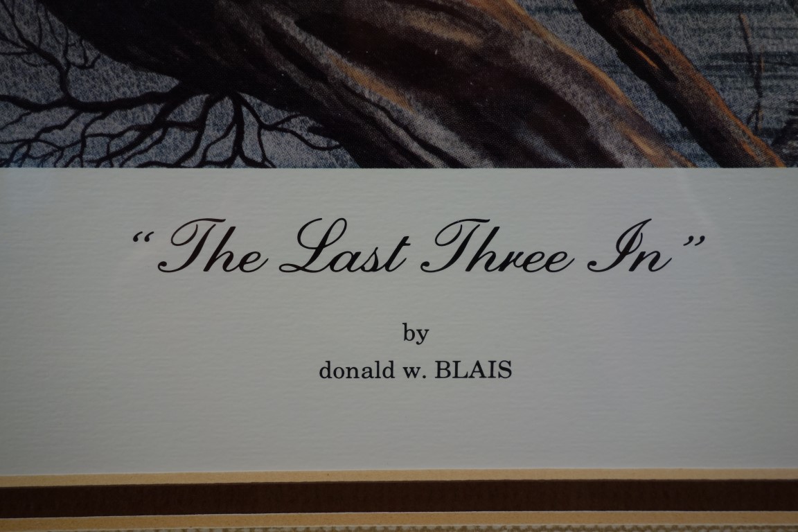 Donald W. Blais Limited Edition Print "The Last Three In"