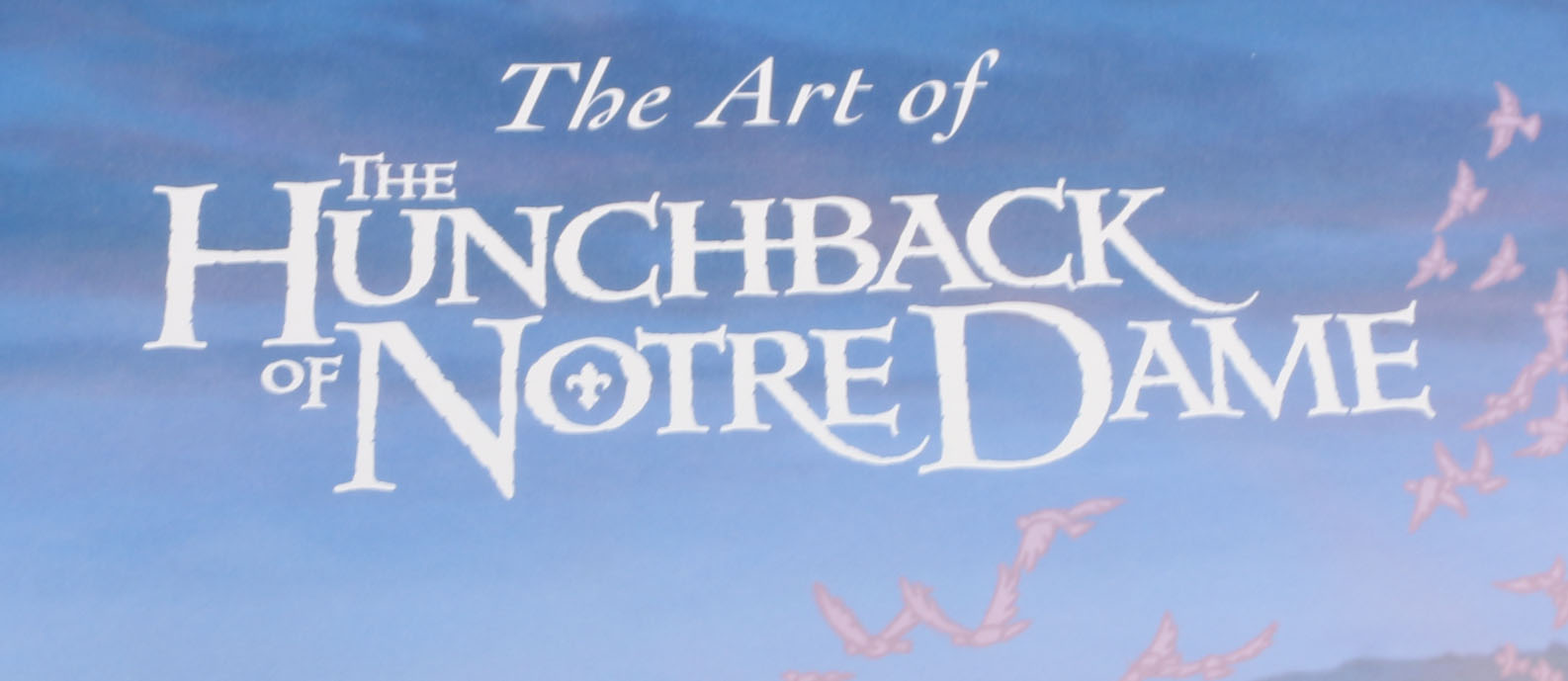 Signed First Edition "The Art of The Hunchback of Notre Dame"