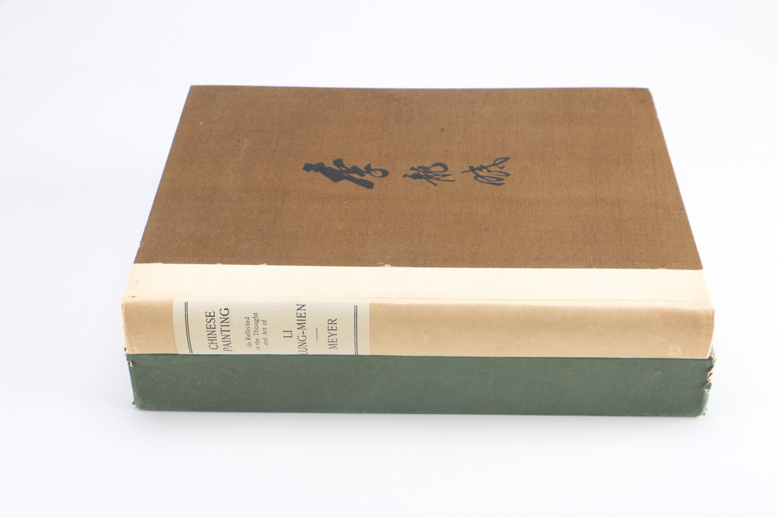 "Chinese Painting as Reflected in the Thought and the Art of Li Lung-Mien" by Agnes E. Meyer