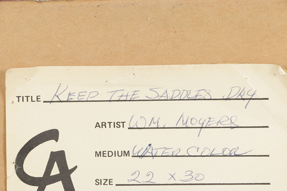 William Moyers "Keep The Saddles Dry" Watercolor on Paper