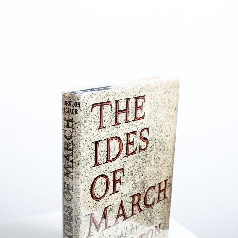 "The Ides of March" Signed First Edition Novel by Thornton Wilder
