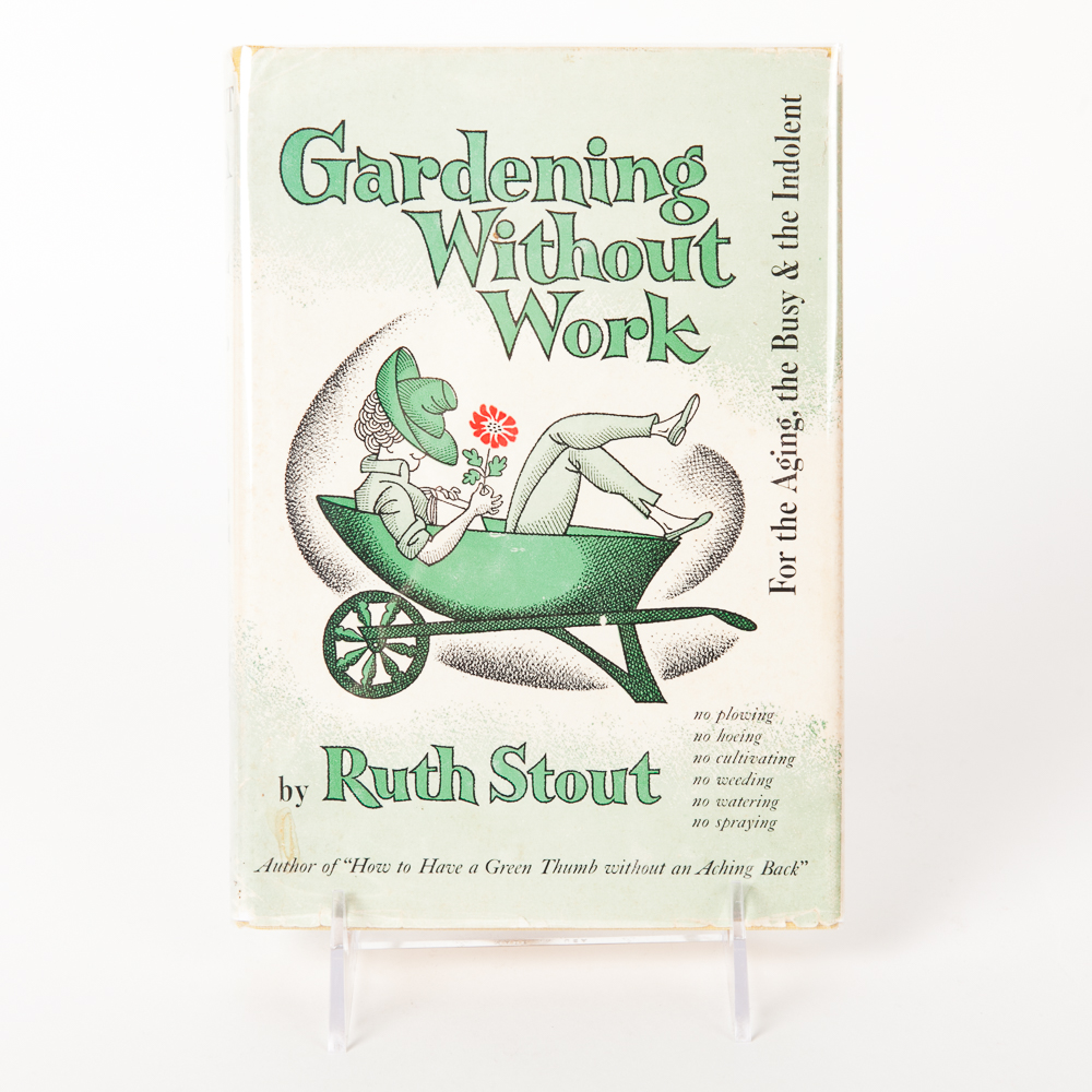 "Gardening Without Work" by Ruth Stout