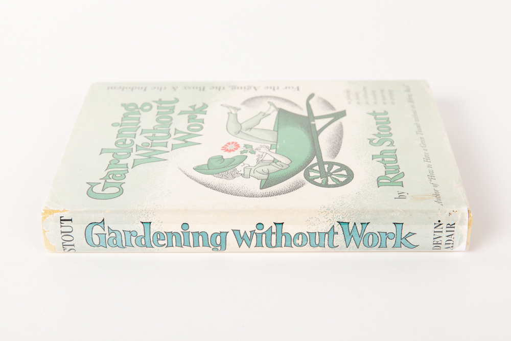 "Gardening Without Work" by Ruth Stout
