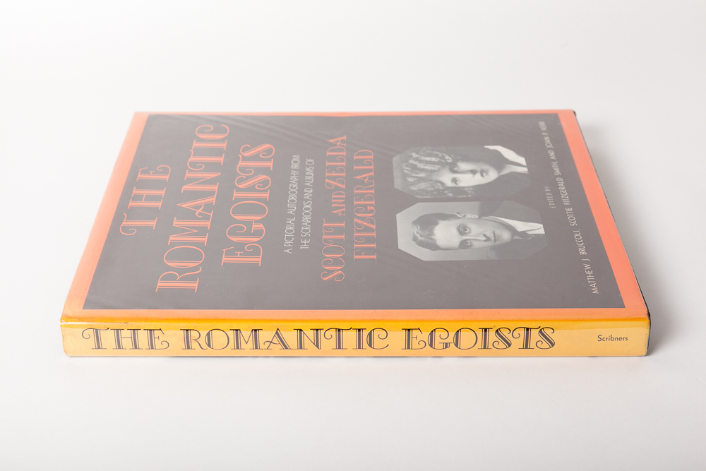 "The Romantic Egoists, A Pictorial Autobiography from the Scrapbooks and Albums of Scott and Zelda Fitzgerald" edited by Matthew Bruccoli