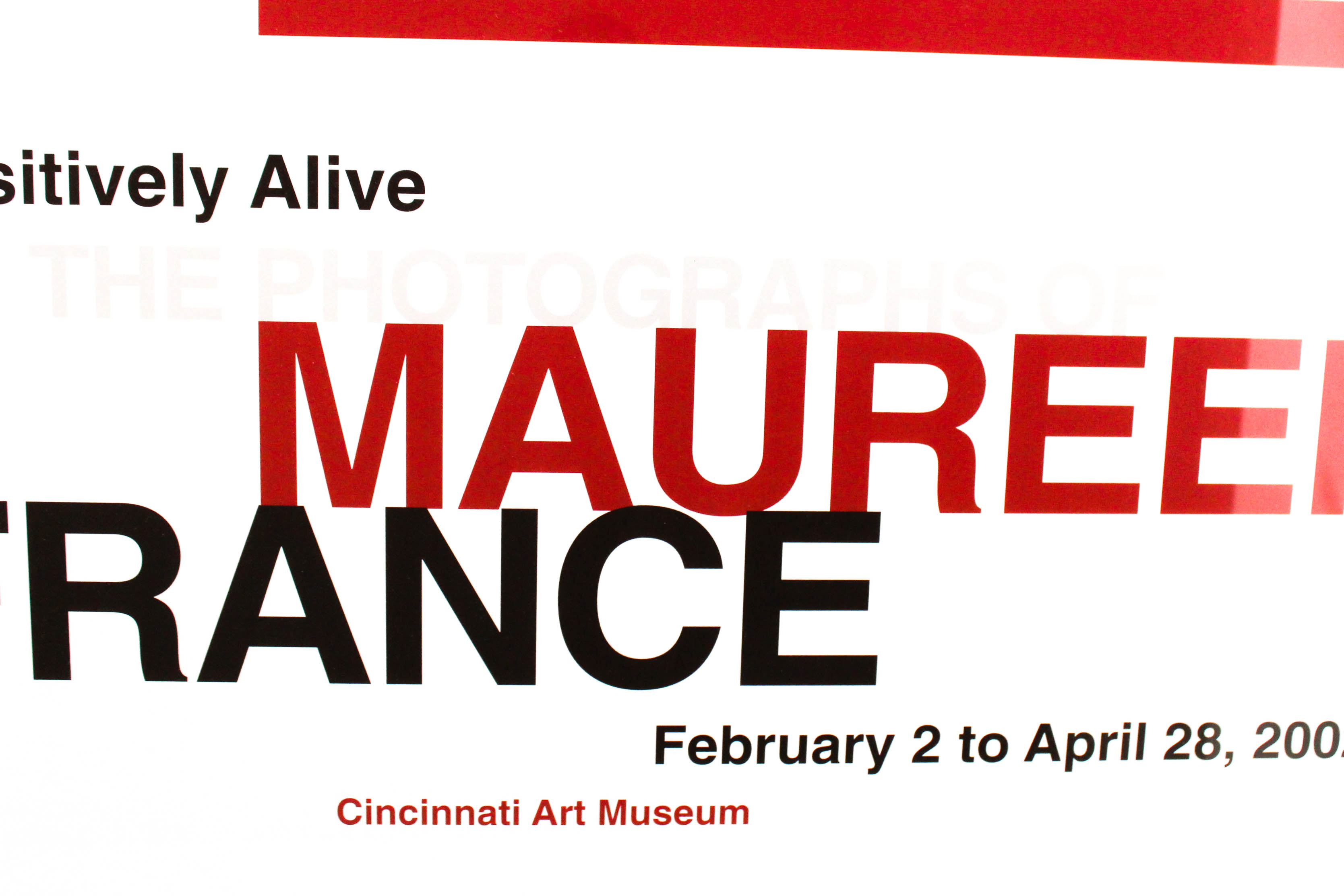 "Positively Alive: The Photographs of Maureen France" Lithographic Exhibition Poster