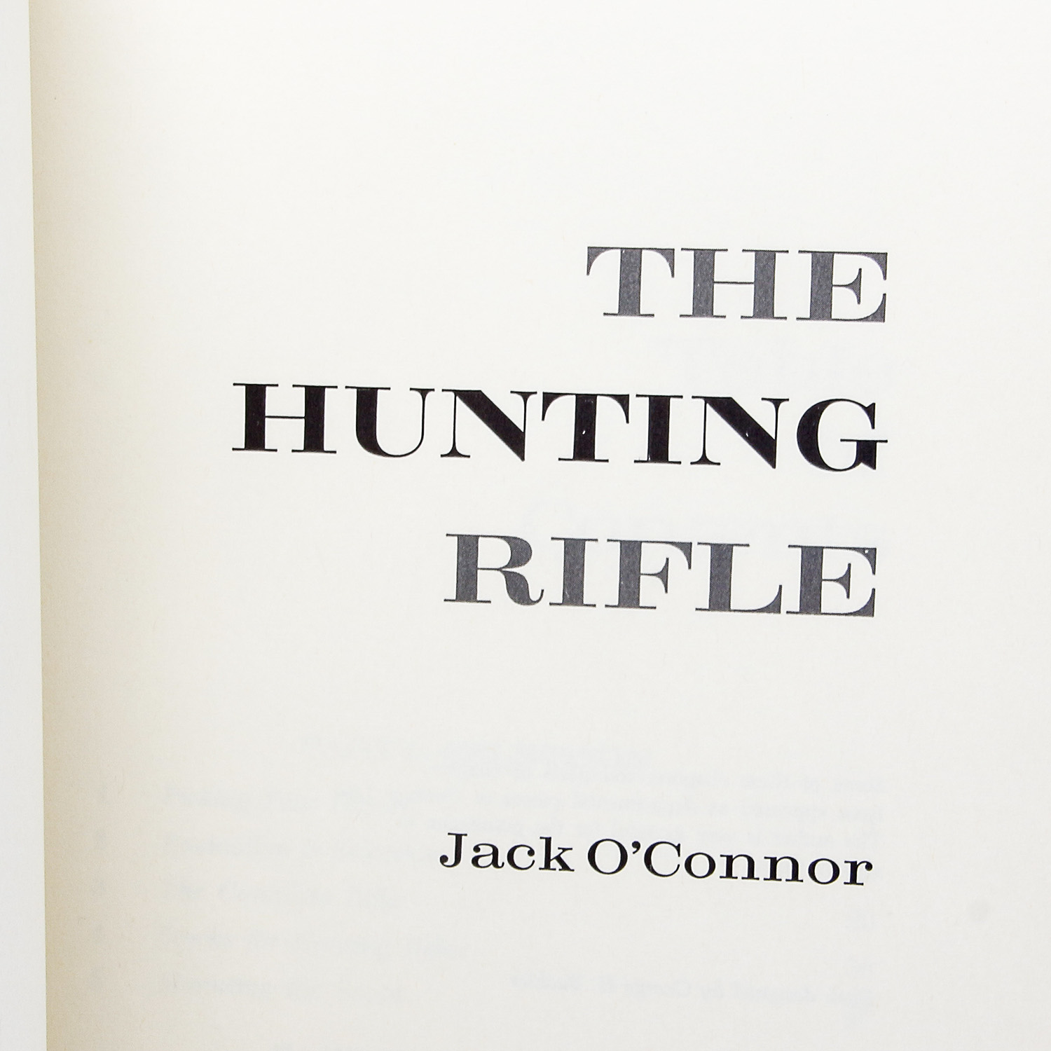 First Edition Copy of "The Hunting Rifle" by Jack O'Connor