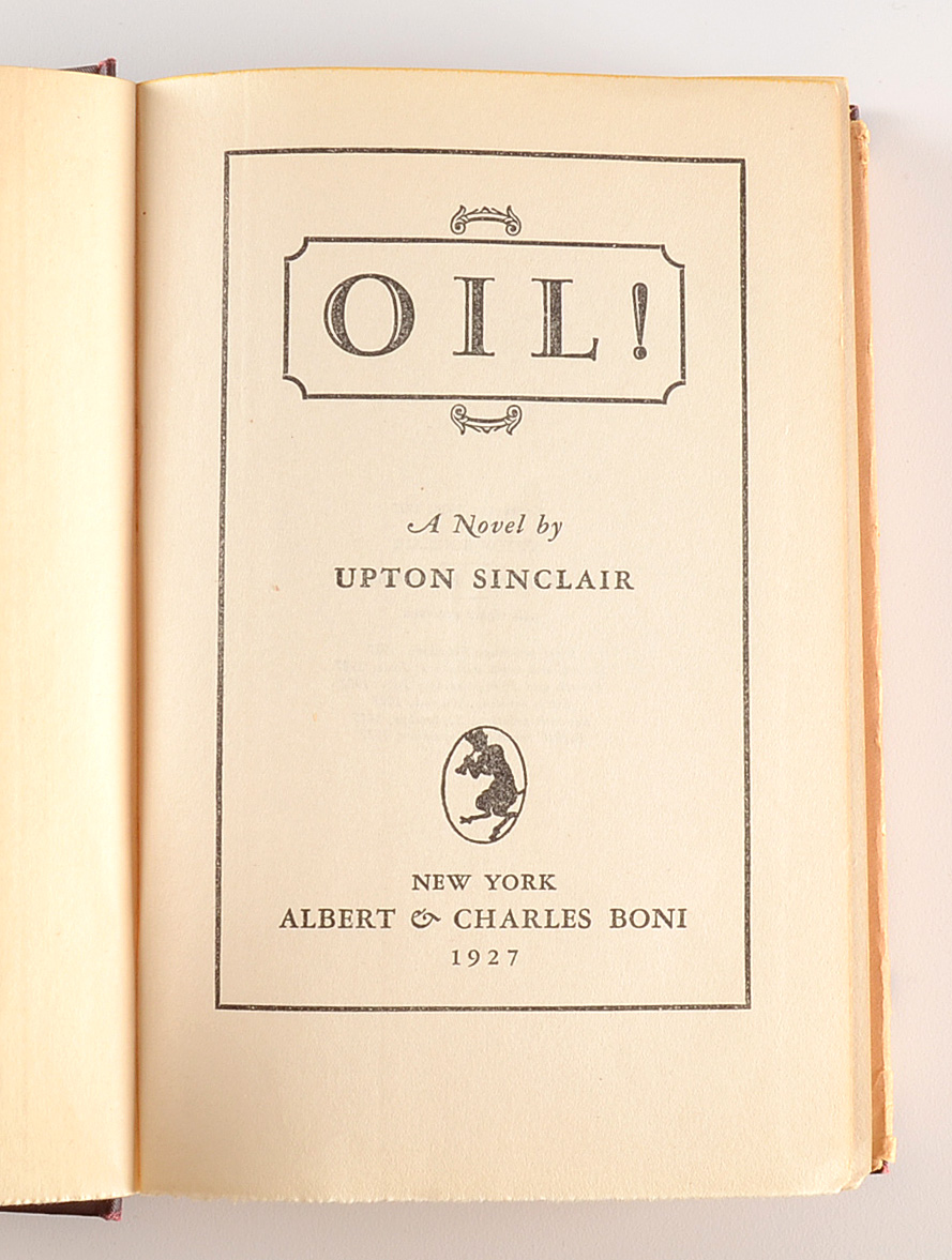 1927 "Oil!" By Upton Sinclair