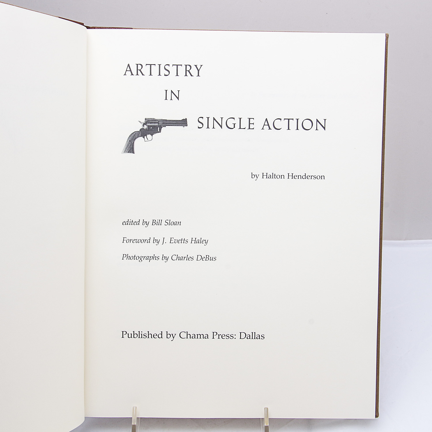 First Edition Copy of "Artistry in SIngle Action" by Halton Henderson