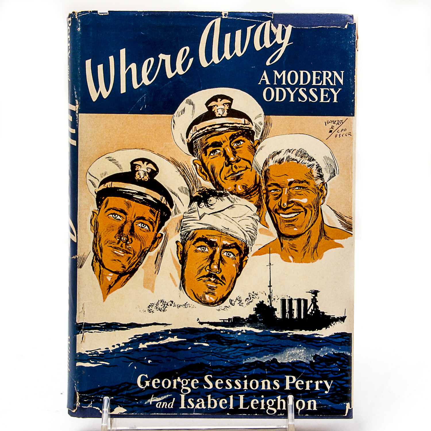 Inscribed First Edition "Where Away: A Modern Odyssey" by Perry and Leighton