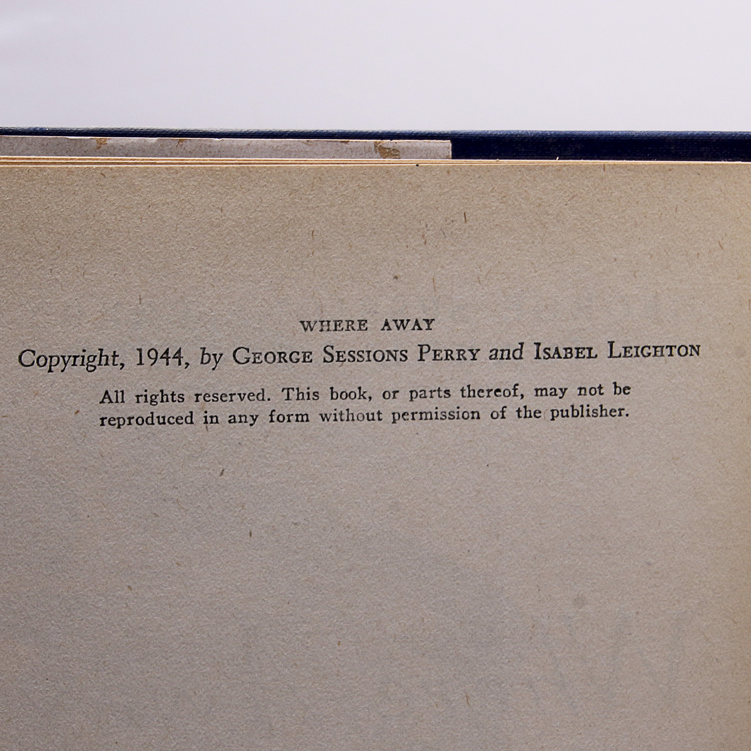 Inscribed First Edition "Where Away: A Modern Odyssey" by Perry and Leighton