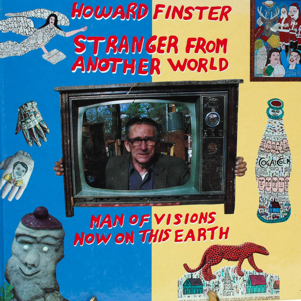 First Edition "Stranger from Another World; Man of Visions Now on This Earth" by Howard Finster