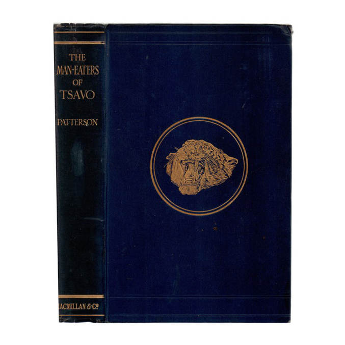 1908 "The Man-Eaters of Tsavo" by Lieutenant-Colonel John Henry Patterson, DSO