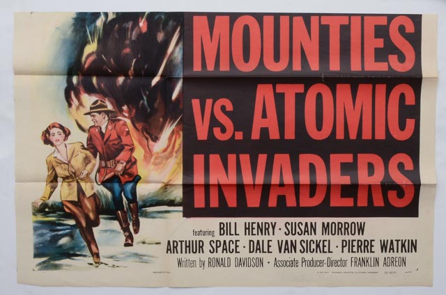 1953 Two-Sheet Theatrical Poster for "Canadian Mounties vs. Atomic Invaders"