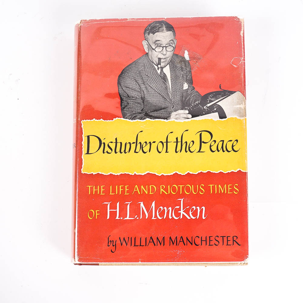 1951 First Edition "Disturber of the Peace, The Life and Riotous Times of H.L. Mencken" by William Manchester