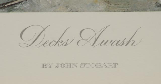 John Stobart Signed Artist's Proof 1972 Offset Lithograph with Graphite Remarque "Decks Awash"