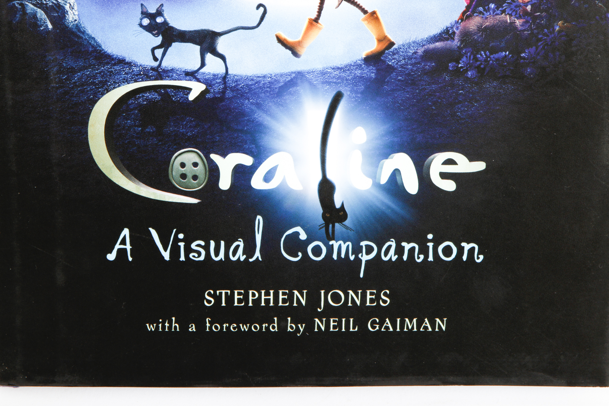 "Coraline A Visual Companion" by Stephen Jones