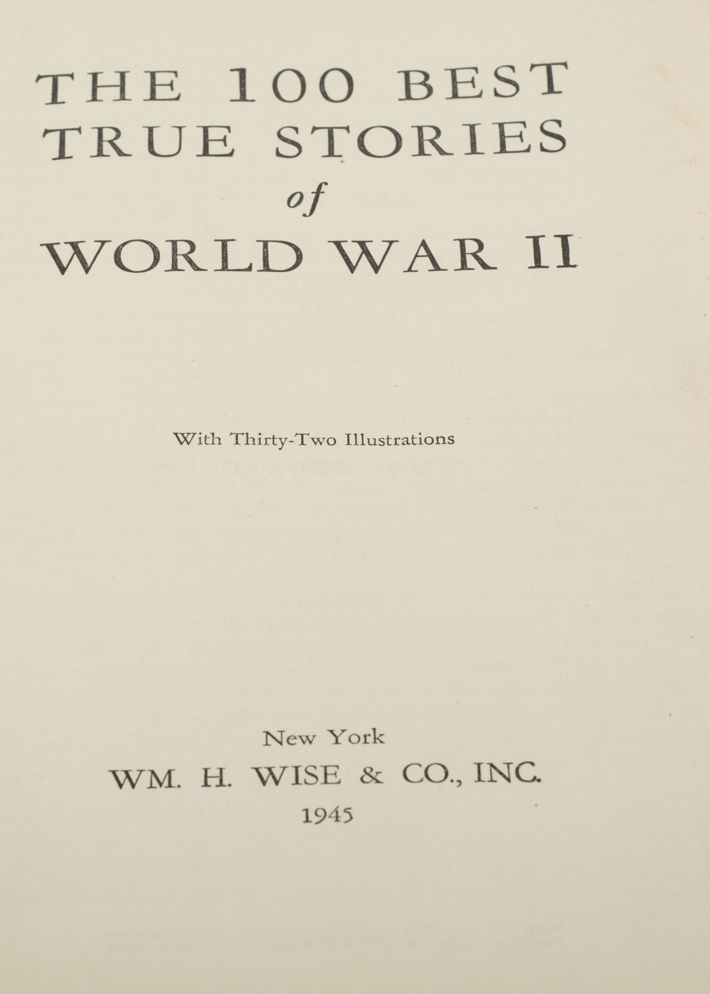 1945 Edition of 100 Best True Stories of World War 2 Book